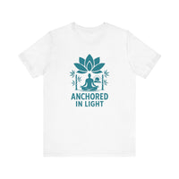 Load image into Gallery viewer, Meditation Inspired Unisex Tee, Relaxation Shirt, Yoga Apparel, Mindfulness Gift, Spiritual T-Shirt, &#39;Anchored in Light&#39;
