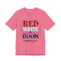 Load image into Gallery viewer, "Red White &amp; Boom" America 250 Patriotic Tee (1776–2026)