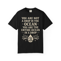 Load image into Gallery viewer, You Are Not a Drop in the Ocean - Inspirational Tee