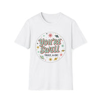 Load image into Gallery viewer, You&#39;re Swell Unisex Softstyle T-Shirt - Retro Fun Graphic Tee

