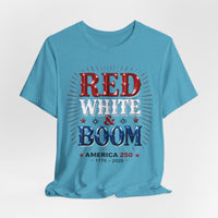 Load image into Gallery viewer, "Red White &amp; Boom" America 250 Patriotic Tee (1776–2026)