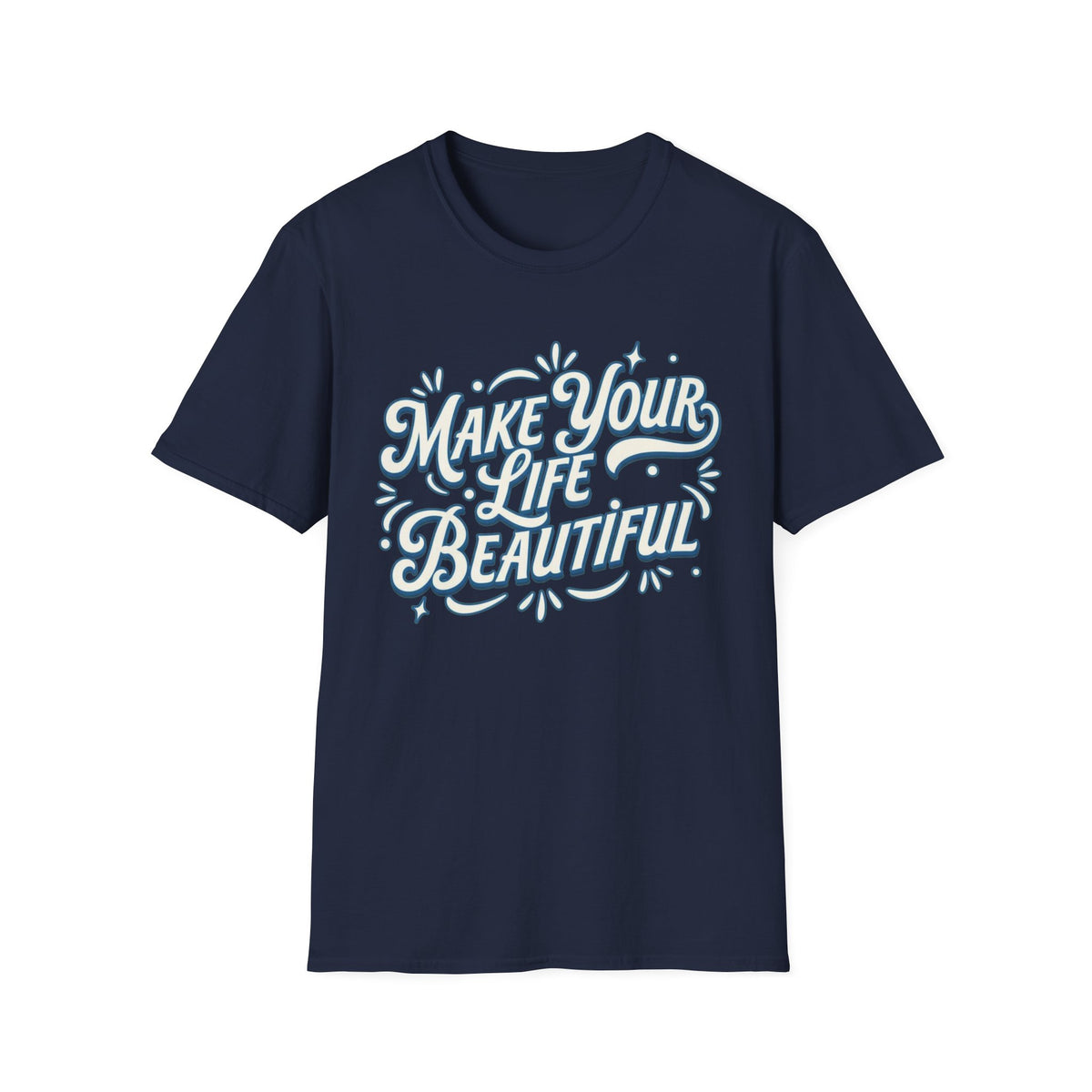 Make Your Life Beautiful Unisex Softstyle T-Shirt, Inspirational Tee, Positive Vibe Shirt, Gift for Friends, Motivational Apparel, [...]