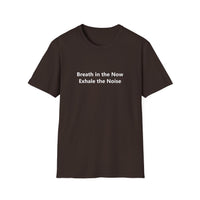 Load image into Gallery viewer, Breath in the Now, Exhale the Noise, Yoga Gift, Relaxation Shirt, Meditation Apparel, Casual Wear
