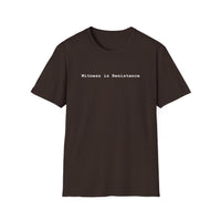 Load image into Gallery viewer, 'Witness is Resistance' Graphic - T-Shirt