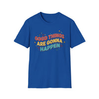 Load image into Gallery viewer, Good Things Are Gonna Happen - Unisex Softstyle T-Shirt
