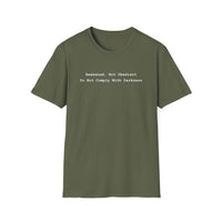 Load image into Gallery viewer, Awakened Not Obedient Do Not Comply With Darkness - Statement Tee