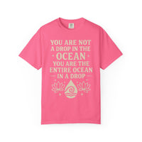 Load image into Gallery viewer, You Are Not a Drop in the Ocean - Inspirational Tee