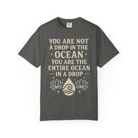 Load image into Gallery viewer, You Are Not a Drop in the Ocean - Inspirational Tee