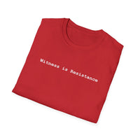 Load image into Gallery viewer, 'Witness is Resistance' Graphic - T-Shirt