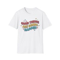 Load image into Gallery viewer, Good Things Are Gonna Happen - Unisex Softstyle T-Shirt
