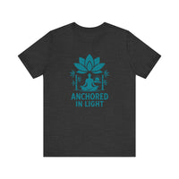 Load image into Gallery viewer, Meditation Inspired Unisex Tee, Relaxation Shirt, Yoga Apparel, Mindfulness Gift, Spiritual T-Shirt, &#39;Anchored in Light&#39;
