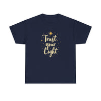 Load image into Gallery viewer, Trust Your Light T-Shirt — Inspirational Gold Script Tee
