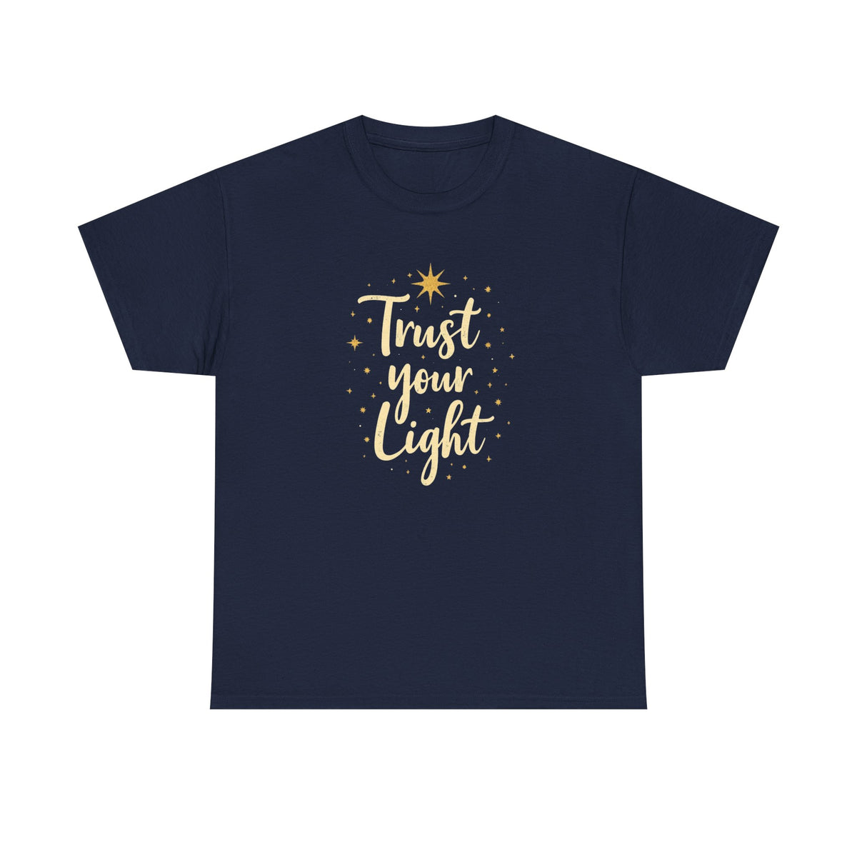 Trust Your Light T-Shirt — Inspirational Gold Script Tee