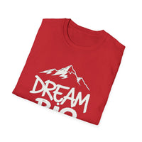 Load image into Gallery viewer, Dream Big Unisex Softstyle T-Shirt | Inspirational Gift, Casual Wear, Motivational Apparel, Positive Quotes, Everyday Comfort