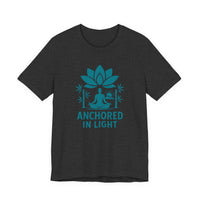 Load image into Gallery viewer, Meditation Inspired Unisex Tee, Relaxation Shirt, Yoga Apparel, Mindfulness Gift, Spiritual T-Shirt, &#39;Anchored in Light&#39;
