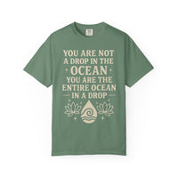 Load image into Gallery viewer, You Are Not a Drop in the Ocean - Inspirational Tee