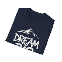 Load image into Gallery viewer, Dream Big Unisex Softstyle T-Shirt | Inspirational Gift, Casual Wear, Motivational Apparel, Positive Quotes, Everyday Comfort