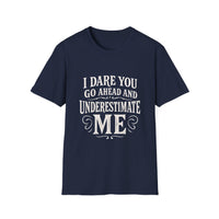 Load image into Gallery viewer, I Dare You Unisex Softstyle T-Shirt - Motivational Tees, Confidence Apparel, Inspirational Gift, Everyday Wear, Casual Statement Shirt
