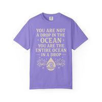 Load image into Gallery viewer, You Are Not a Drop in the Ocean - Inspirational Tee