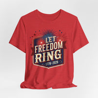 Load image into Gallery viewer, Let Freedom Ring T-Shirt, Patriotic Fireworks Tee, 4th of July, 250th, America's 250th birthday